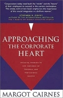 Approaching the Corporate Heart: Breaking Through to New Horizons of Personal and Professional Success артикул 8736b.