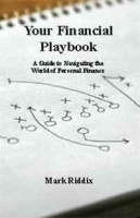 Your Financial Playbook: A Guide to Navigating the World of Personal Finance артикул 8818b.