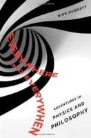 Everywhere and Everywhen: Adventures in Physics and Philosophy артикул 8942b.